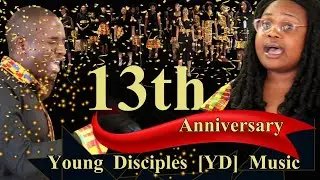 HALLELUJAH !!!!  - YOUNG DISCIPLES CELEBRATE 13 YEARS OF INVOLVEMENT IN MUSIC MINISTRY.