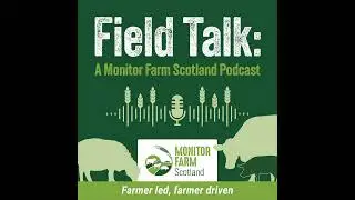 Series 4 Episode 5: Deeside Decisions - Growth, graft and good farming