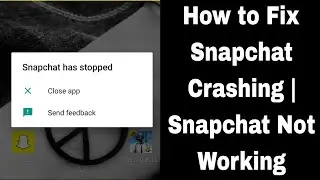 How to Fix Snapchat Crashing | Snapchat Not Working | Snapchat not opening problem 2025