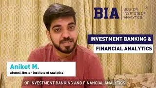 Success Story: Aniket's Journey through Investment Banking & Financial Analytics Course at BIA