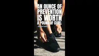 an OUNCE of PREVENTION is Worth a POUND of CURE
