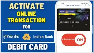 How To Activate Online Transaction for Indian Bank ATM/Debit Card | Enable e-Commerce Debit Card