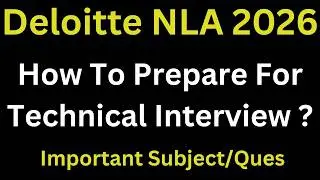 Deloitte NLA Interview Preparation 2026 | Full Strategy + Questions for Freshers
