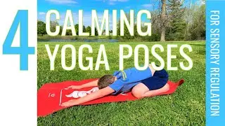 Calming Yoga Poses for Special Needs Sensory Integration