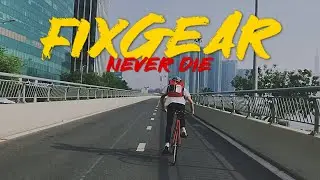 FIXED GEAR NEVER DIE | A shot by Nguyen Son TN
