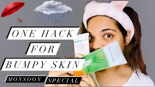 Hack for Bumpy , sticky & uneven skin at Home | Monsoon Special | Beauty&rsquo;s Crown