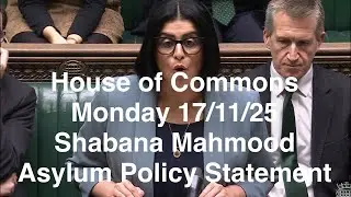 Shabana Mahmood Asylum Policy Statement from Monday 17/11/25