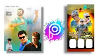 Thala Ajith birthday banner Editing Skills ln PicsArt/Ajith Kumar birthday poster editing in mobile/