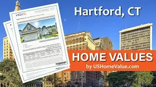 Hartford CT Home Value Reports/Real Estate CMA Appraisal Estimates