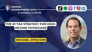 Financial Freedom for Physicians with Michael Episcope of Origin Investments