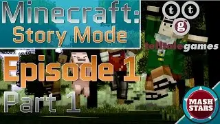 MashStars Presents - Minecraft Story mode - Order of the Stone Episode 1 Part 1