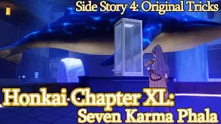 Honkai Chapter XL: Seven Karma Phala [Side Story 4 : Original Tricks]