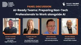 Leeds Digital Festival 2025 | AI-Ready Teams: Preparing Non-Tech Professionals to Work alongside AI