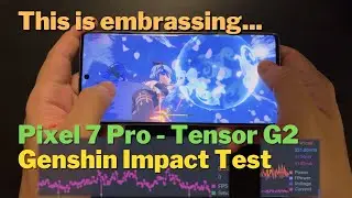 Google should feel ashamed! Pixel 7 Pro Genshin Impact Gaming FPS Test