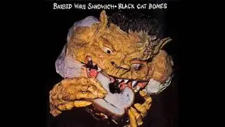 Black Cat Bones - Death Valley Blues