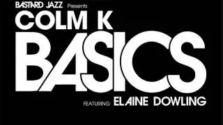 Colm K. - Basics (Dhundee Dub)