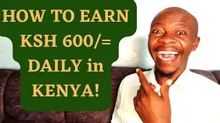 КАК ЗАРАБАТЫВАТЬ 600 KSH/= ЕЖЕДНЕВНО, ИНВЕСТИРУЯ НЕБОЛЬШОЙ КАПИТАЛА ВСЕГО В 15 ТЫС. KSH!#Кения #Найроби #GoodJoseph