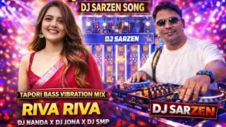RIVA RIVA &ndash; Tapori Bass Vibration Mix 🔥 | DJ Sarzen Song | DJ Nanda X DJ Jona X DJ SMP #trending 