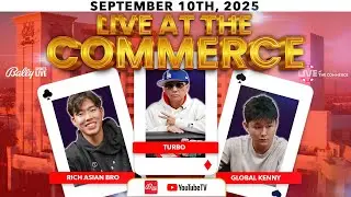 GLOBAL KENNY/TURBO/RICHASIANBRO play HIGH STAKES $25/$50 NLH - Live at the Commerce