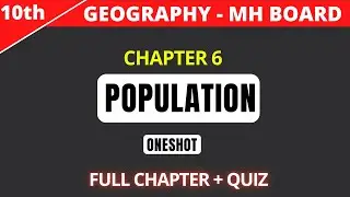 10th Geography | Chapter 6 | Population  | Oneshot | Maharashtra Board