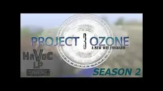 Project Ozone 3   S 02   EP 048