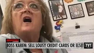 Manager Karen Outraged Employee Can't Sell Lousy Credit Cards