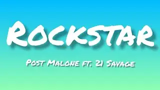 Rockstar~ [Post Malone ft. 21 Savage] - (lyrics)