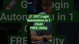 🚀 GST Login Automation in 1 Click | FREE Excel Utility for Fast & Secure GST Portal Access