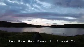 Rob Roy Way days 5,6 and 7