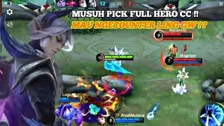 MUSUH PICK FULL HERO CC !!! MAU NGECOUNTER LING GW ?? | LING FASTHAND GAMEPLAY - MLBB