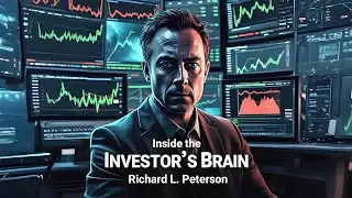 Inside the Investor&rsquo;s Brain by Richard L. Peterson Audiobook summary by timeaffairs