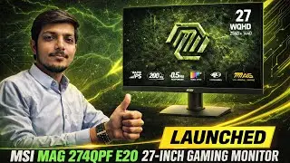 MSI MAG 274QPF E20 27-inch WQHD Gaming Monitor Launched - Explained All Spec, Features And More