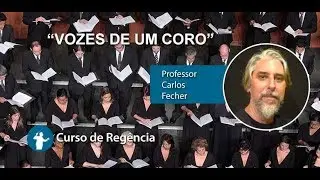 Vozes de um Coral - Curso de Regência - Curso de REGÊNCIA