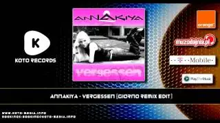 Annakiya - Vergessen (Giorno Remix Edit)