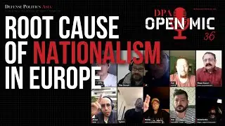 The root cause of Nationalism in Europe | OM36