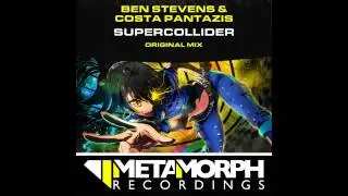 Costa Pantazis, Ben Stevens - Supercollider (Original Mix) [Metamorph Recordings]