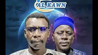 🔴[ DIRECT] AL KAWN AVEC PR MADIAMA FALL ET ELHADJI NDIAGUA SAMB  | JEU 22 JAN 2026