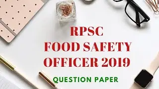 RAJASTHAN FOOD SAFETY OFFICER QUESTION PAPER 2019- KPSC FSO 2020-Food safety officer -FSO