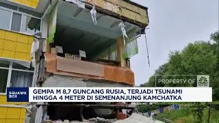 Breaking News! Gempa M 8,7 Guncang Rusia, Terjadi Tsunami di Semenanjung Kamchatka