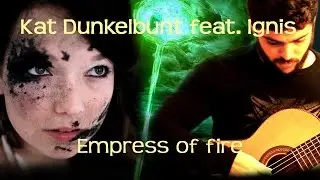 Kat Dunkelbunt & Michael feat. Ignis - Empress of fire (from Dragon Age: Inquisition)