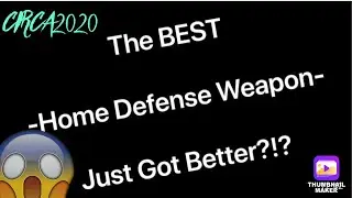 THE BEST HOME DEFENSE WEAPON...JUST GOT BETTER?!? (NEW WEAPON LED/LASER)