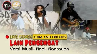 SASAK LAIN PENGENGAT Cover Ahim And Friends Versi Anak Rantau