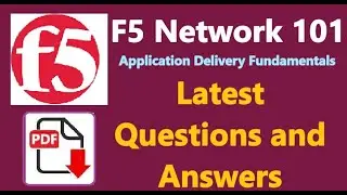 Part#17: F5-101:- F5 Networks Application Delivery Fundamentals (F5-101): Practice Question & Answer