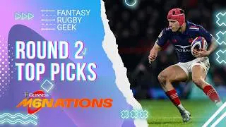 Fantasy Six Nations 2026 Round 2 Top Picks