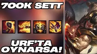 700K Sett Urf'ta Oynarsa!|&Ouml;ğretici Sett
