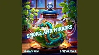 Smoke and Mirrors