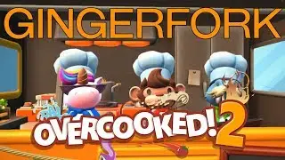 Gingerfork&rsquo;s Kitchen Katastrophes | Overcooked! 2