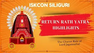 Ulta Rath Yatra Highlights 2024 | ISKCON Siliguri | Divine Festival Celebration 🚩🙏