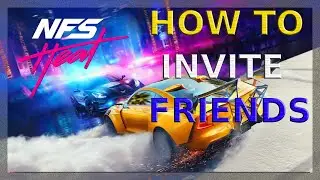 Need for Speed Heat: How to invite friends! (How to)