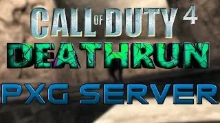 CoD4: Deathrun - pXg Server - Possibly My New Favorite Server